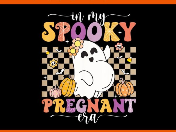 In my spooky pregnant era ghost png t shirt design for sale