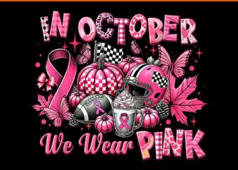 In October We Wear Pink Breast Cancer Pumpkin Football PNG