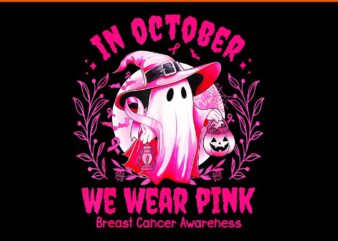 In October We Wear Pink Ghost Halloween PNG