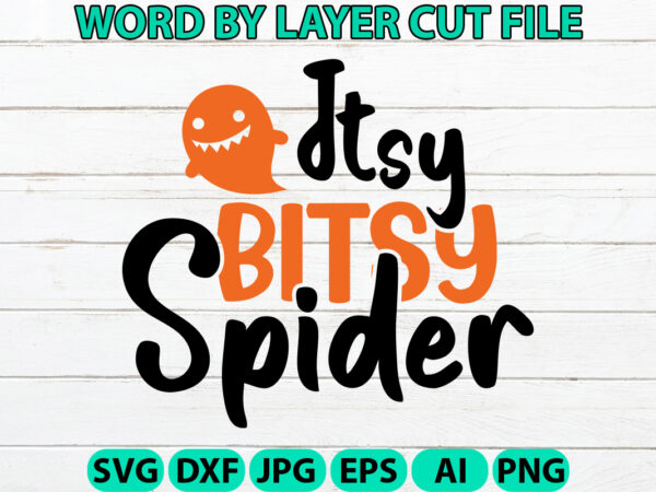 Itsy bitsy spider, halloween svg, halloween vector, sarcastic svg, dxf eps png, silhouette, cricut, cameo, digital, funny mom svg, witch svg