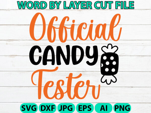 Official candy tester, halloween svg, halloween vector, sarcastic svg, dxf eps png, silhouette, cricut, cameo, digital, funny mom svg, witch