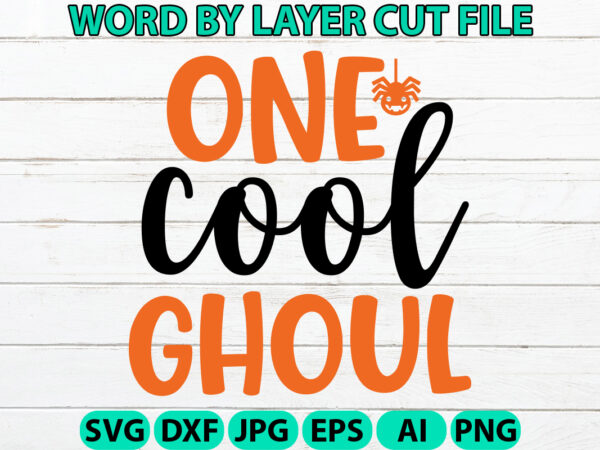 One cool ghoul, halloween svg, halloween vector, sarcastic svg, dxf eps png, silhouette, cricut, cameo, digital, funny mom svg, witch svg