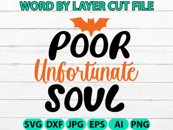 Poor unfortunate soul, halloween svg, halloween vector, sarcastic svg, dxf eps png, silhouette, cricut, cameo, digital, funny mom svg, witch