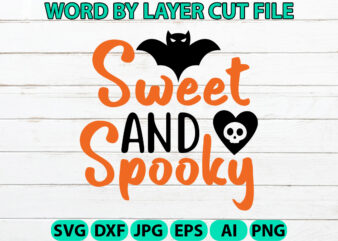 Sweet and Spooky, Halloween Svg, Halloween Vector, Sarcastic Svg, Dxf Eps Png, Silhouette, Cricut, Cameo, Digital, Funny Mom Svg, Witch Svg