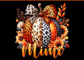 Mimi Thanksgiving Leopard Pumpkin Sunflower Coquette Bow PNG t shirt designs for sale