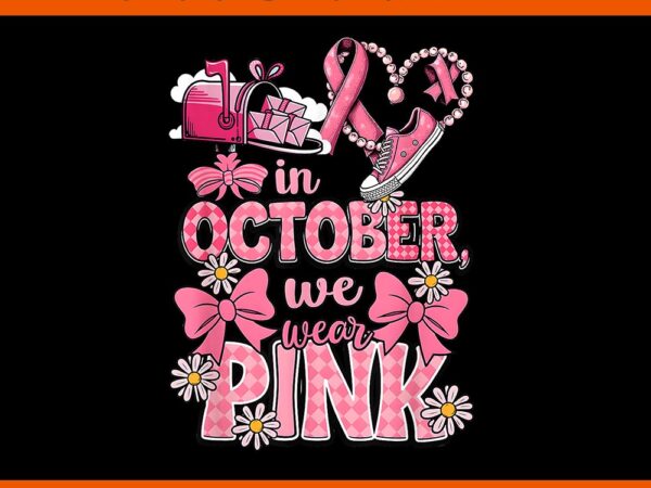 In october we wear pink breast cancer awareness postal worker png t shirt design for sale