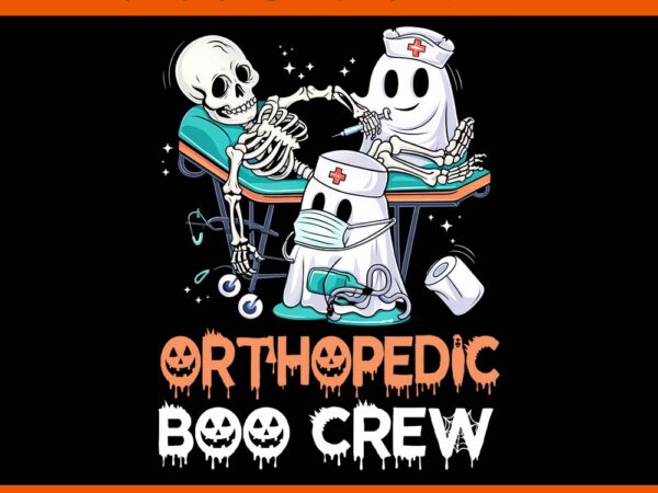 Orthopedic boo crew halloween png t shirt design online