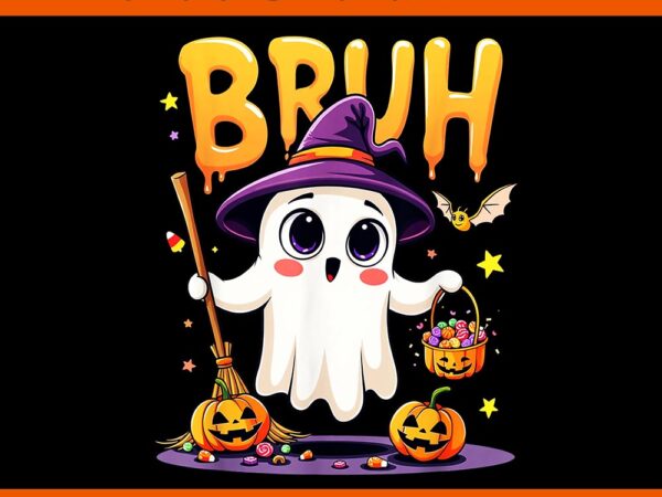 Bruh ghost halloween trick or treat png t shirt template