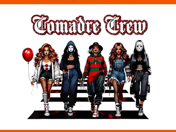 Comadre crew girly horror movie character halloween png t shirt vector file