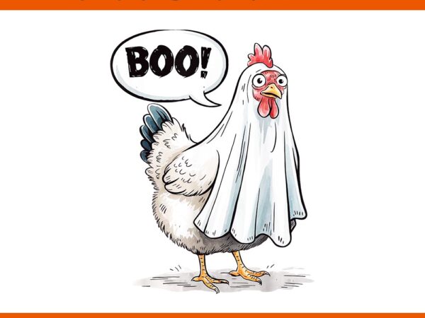 Chicken boo spooky png, boo chicken halloween png t shirt vector file