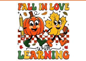 Fall In Love With Learning Thanksgiving Teacher Student PNG