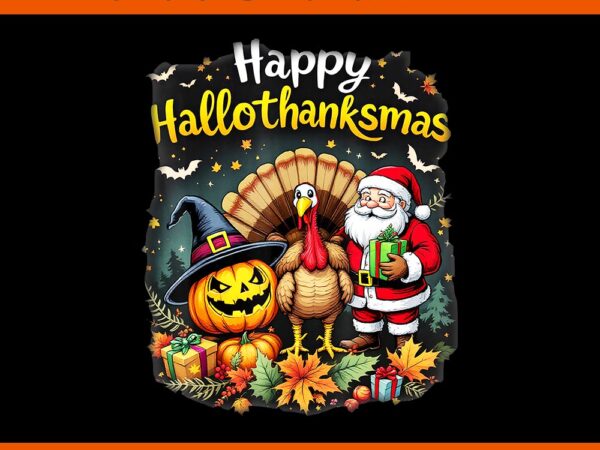 Happy hallothanksmas thanksgiving halloween merry christmas png graphic t shirt