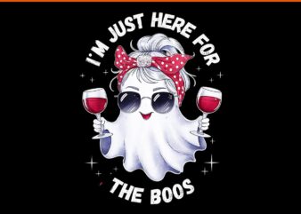 I’m Just Here For The Boos Halloween PNG t shirt design for sale