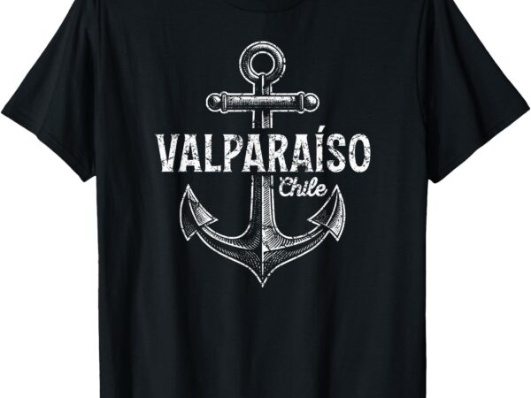 Valparaiso chile vintage anchor distressed print t-shirt