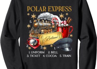 Vintage Believe Train North Pole Polar Express All Abroad Sweatshirt