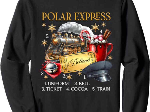 Vintage believe train north pole polar express all abroad sweatshirt