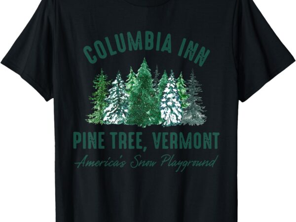 Vintage retro columbia inn pine tree vermont merry christmas t-shirt