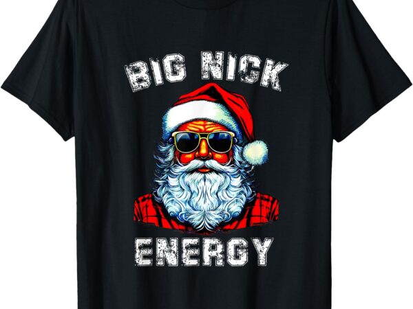 Vintage santa big nick energy christmas retro groovy funny t-shirt