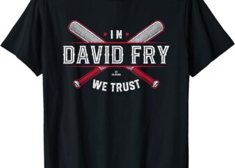 We Trust in David Fry Cleveland Baseball MLBPA T-Shirt