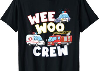 Wee Woo Crew Cute Ambulance Firetruck Police Car T-Shirt