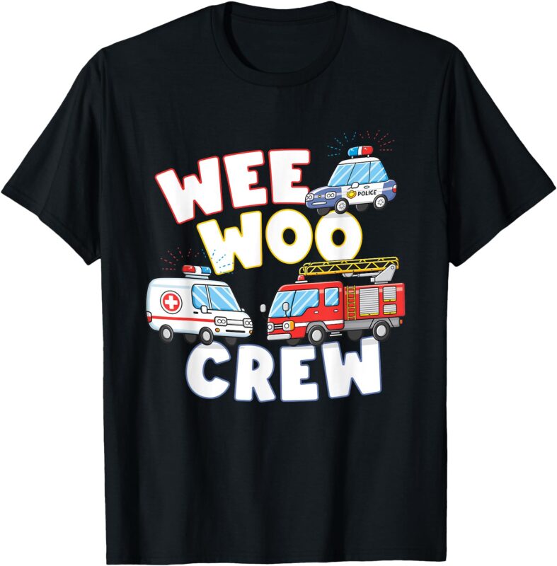 Wee Woo Crew Cute Ambulance Firetruck Police Car T-Shirt