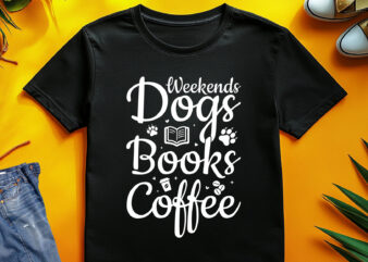 Weekends Dogs Books Coffee T-Shirt Design