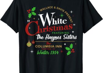 White Christmas Movie 1954 Xmas Song Haynes Sisters Xmas T-Shirt