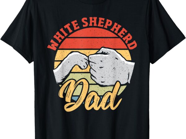 White shepherd dad dog vintage white german shepherd t-shirt