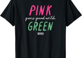 Wicked Pink Goes Good With Green T-Shirt