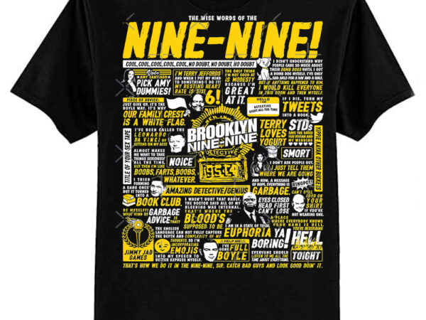 Wise words of the nine-nine essential t-shirt