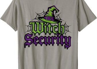 Witch Security Easy Husband of Witches Costume Fun Boyfriend T-Shirt