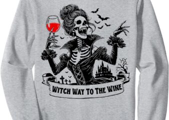 Witch Way to the Wine Halloween Skeleton and Wine Glass Sweatshirt