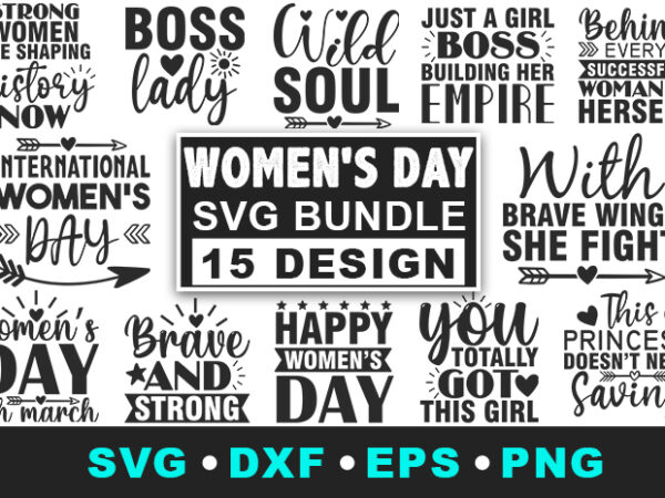 Women’s day svg bundle t shirt design for sale