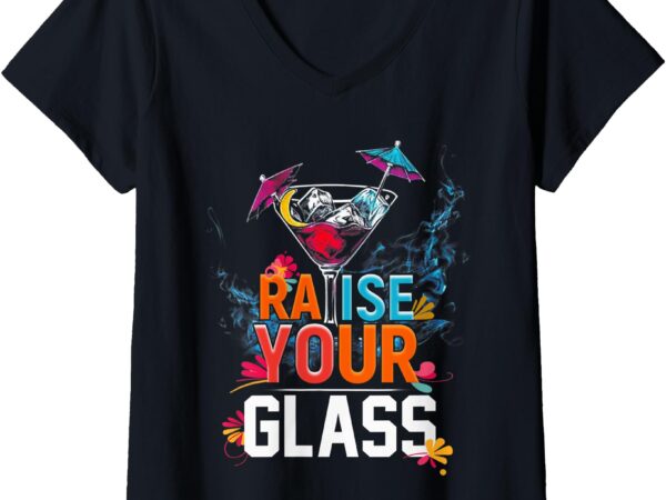 Womens raise your glass v-neck t-shirt