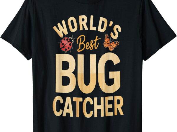 World’s best bug catcher insect explorer fun design t-shirt