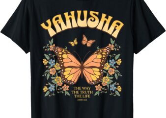 Yahusha – The Way The Truth The Life _ John 14_6 T-Shirt