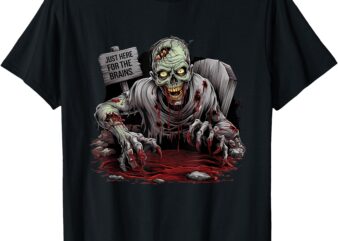 Zombie _Just Here for the Brains_ Halloween Creep T-Shirt