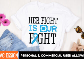 Her Fight is Our Fight Her Fight Is Our Fight Svg Png, Breast Cancer Awareness Svg,Breast Cancer Awareness SVG, Cancer Awareness SVG, Cancer