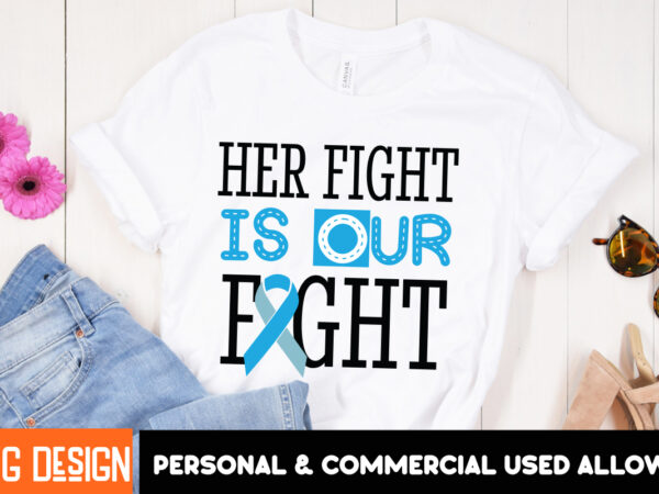 Her fight is our fight her fight is our fight svg png, breast cancer awareness svg,breast cancer awareness svg, cancer awareness svg, cancer graphic t shirt