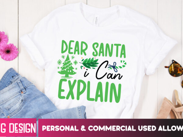 Dear santa i can explain t-shirt design, dear santa i can explain vector t-shirt design, christmas svg design, christmas tree bundle, christ