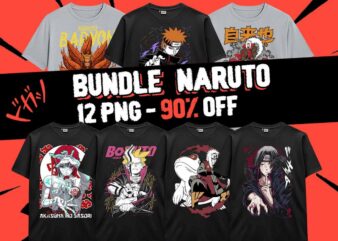 Bundle Naruto Anime 12 PNG Design Ninja Anime Japanese Style PNG For TShirt Poster