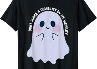 dont judge a disability by its visibility teacher T-Shirt