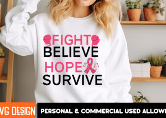 Fight Believe Hope Survive Her Fight Is Our Fight Svg Png, Breast Cancer Awareness Svg,Breast Cancer Awareness SVG, Cancer Awareness SVG, C