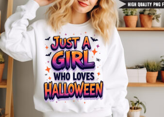 Just a Girl Who Loves Halloween T-Shirt Design, Halloween t-shirt design,halloween,Halloween t-Shirt Design bundle,Happy halloween t-shirt