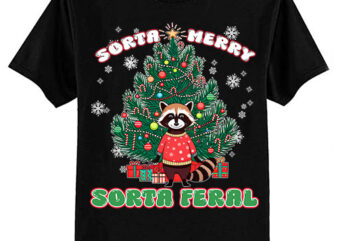 funny christmas raccoon sorta merry sorta santa feral xmas T-Shirt ltsp