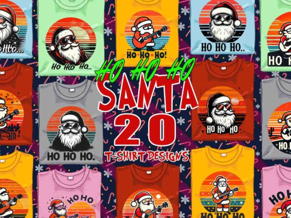 Christmas santa claus t-shirt design bundle of 20 designs – download instantly christmas 2024