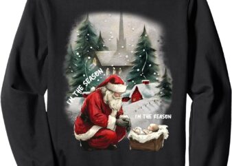 i’m the season i’m the reason Sweatshirt