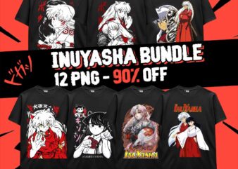 Inuyasha Anime Inu Yasha Bundle 12 PNG Design Higurashi Manga Japanese Style POD TShirt Poster Download