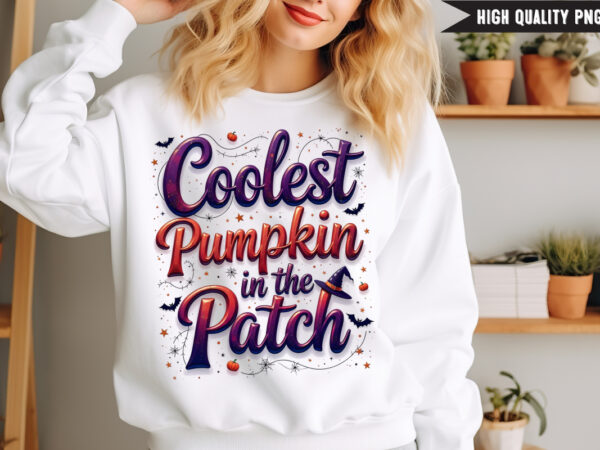 Coolest pumpkin in the patch t-shirt design, halloween t-shirt design,halloween,halloween t-shirt design bundle,happy halloween t-shirt