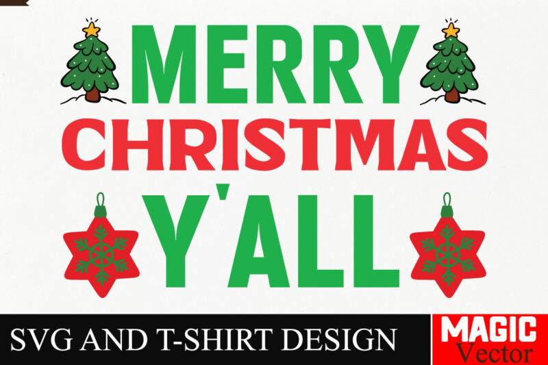 Merry Christmas y’all SVG Cut File,Winter svg, Santa SVG, Holiday, Merry Christmas, Christmas Bundle, Funny Christmas Shirt, Cut File Cricut